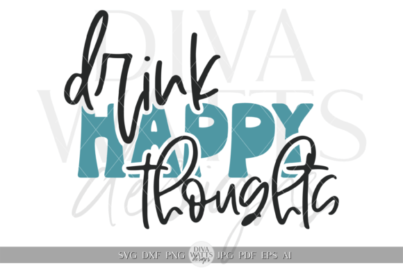 Download Drink Happy Thoughts Word Art SVG - Premium Resources