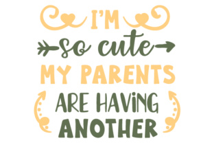 Download I'm so Cute My Parents Are Having Another - Cute Collection