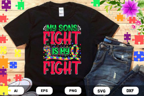 Download Autism Sons Fight Tshirt Design DFX SVG - Dfx Collection